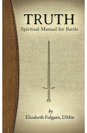 Truth: Spiritual Manual for Battle