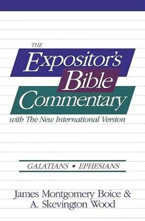 Galatians/Ephesians: The Expositor's Bible Commentary