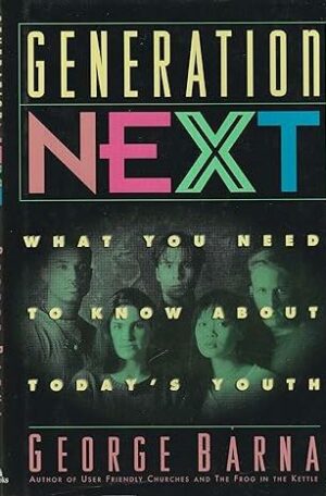 Generation Next: What You Need to Know About Today's Youth