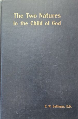 The Two Natures in the Child of God