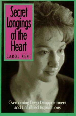 Secret Longings Of The Heart