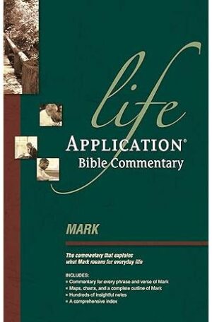 Mark (Life Application Bible Commentary)