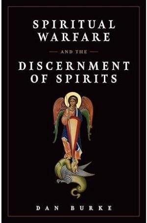 Spiritual Warfare and The Discernment of Spirits