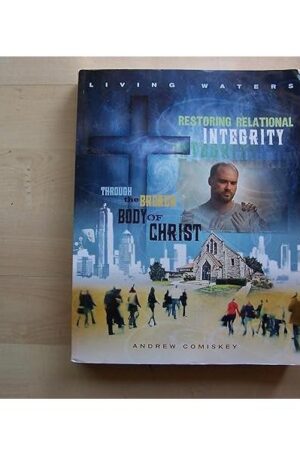 Restoring Relational Integrity: Through the Broken Body of Christ