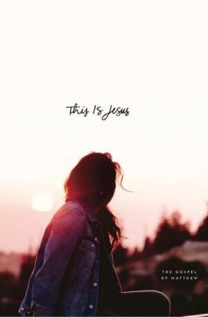Matthew: This Is Jesus (She Reads Truth)