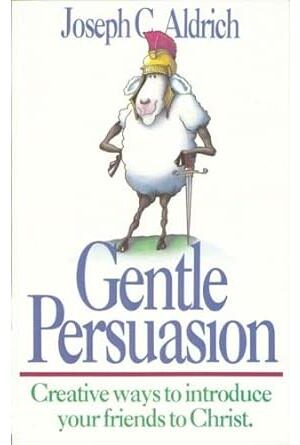 Gentle Persuasion: Creative Ways to Introduce Your Friends to Christ