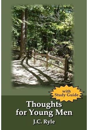 Thoughts for Young Men with Study Guide