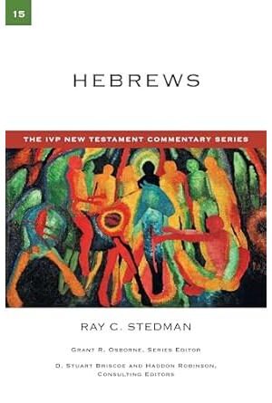 Hebrews (The IVP New Testament Commentary Series)
