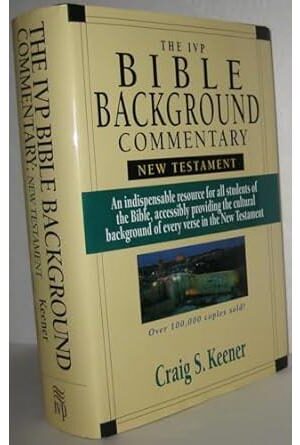 The IVP Bible Background Commentary: New Testament