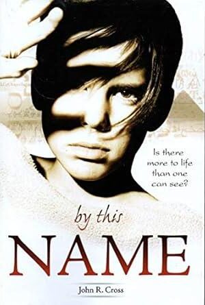 By This Name: Is there more to life that one can see?