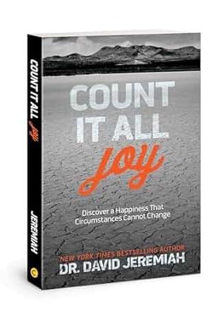 Count It All Joy: Discover a Happiness That Circumstances Cannot Change