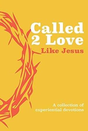 Called 2 Love Like Jesus