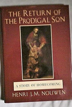 The Return of the Prodigal Son: A Story of Homecoming
