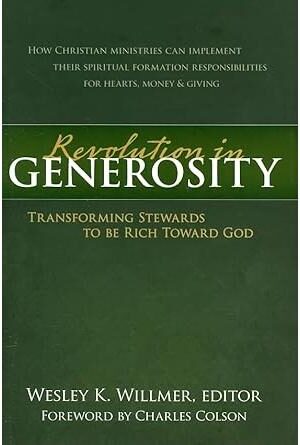 Revolution in Generosity: Transforming Stewards To Be Rich Toward God