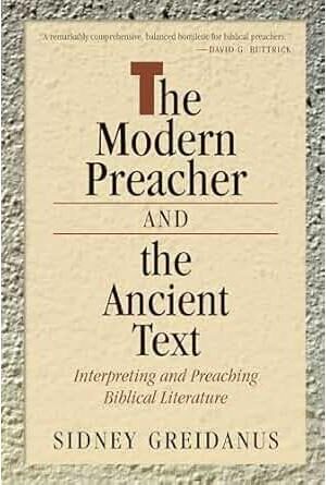 The Modern Preacher and the Ancient Text