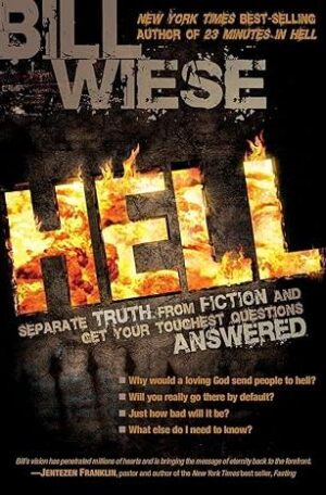 Hell: Separate Truth from Fiction and Get Your Toughest Questions Answered