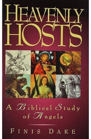 Heavenly Hosts: A biblical study of angels