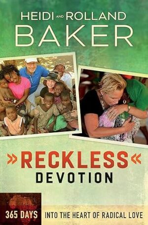 Reckless Devotion: 365 Days into the Heart of Radical Love