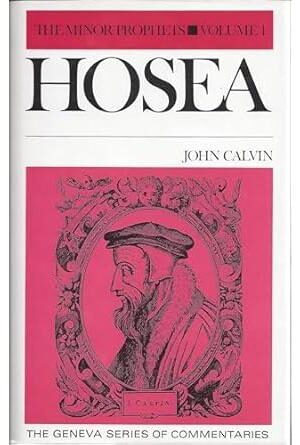 Hosea (Geneva Series of Commentaries) 
