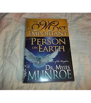 The Most Important Person On Earth: The Holy Spirit, Governor of the Kingdom
