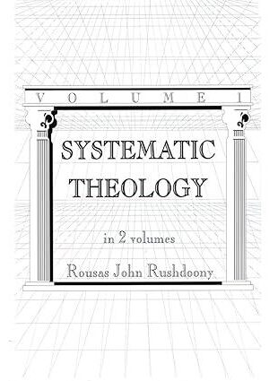 Systematic Theology in 2 volumes