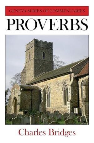Proverbs (Geneva Commentaries)