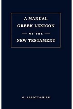 A Manual Greek Lexicon of the New Testatment