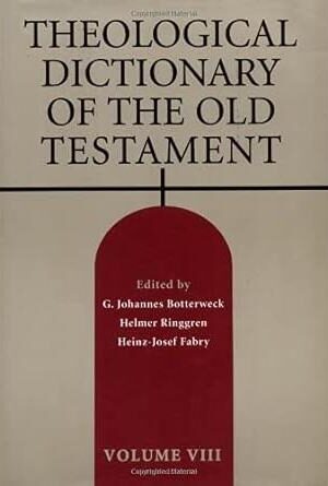 Theological Dictionary of the Old Testament, Vol. 8