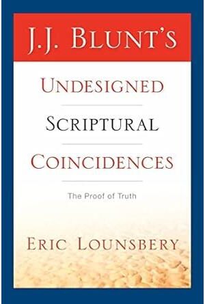J. J. Blunt's Undesigned Scriptural Coincidences