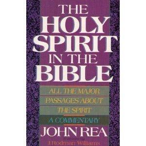 The Holy Spirit in the Bible: All the Major Passages About the Spirit (A Commentary)