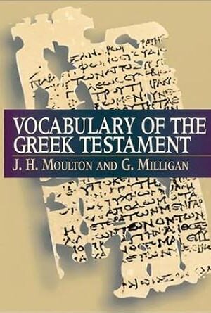 Vocabulary of the Greek Testament (Greek and English Edition)