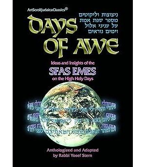 Days of Awe: Ideas and Insights of the Sfas Emes on the High Holy Days