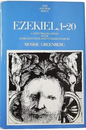 Ezekiel, 1-20, Volume 22 (Anchor Bible)