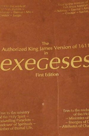 The Authorized King James Version of 1611 in Exegeses