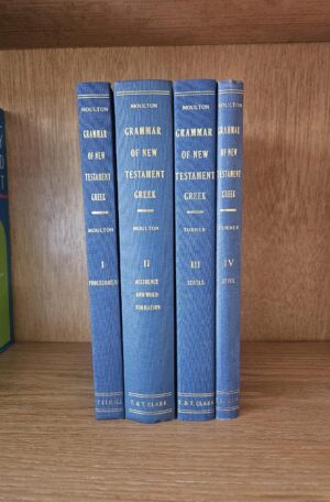Moulton's Grammar of New Testament Greek (4 Volumes)