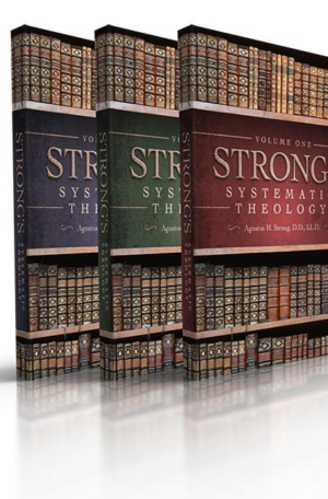 Strong's Systematic Theology (3-Volume Set)