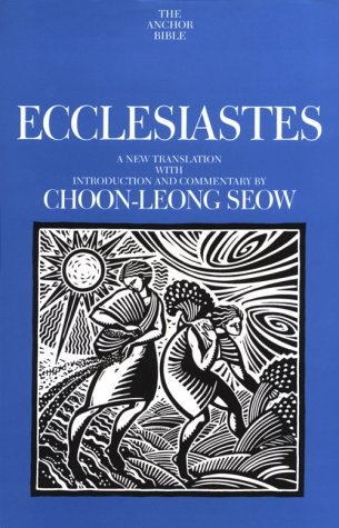 Image for Ecclesiastes: A New Translation with Introduction (Anchor Bible, Vol. 18C)