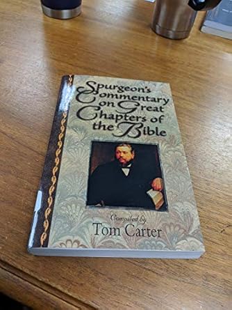 Image for Spurgeon's Commentary on Great Chapters of the Bible