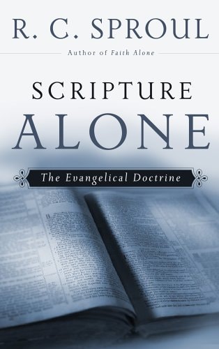Image for Scripture Alone: The Evangelical Doctrine