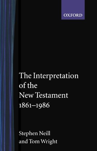 Image for The Interpretation of the New Testament, 1861-1986