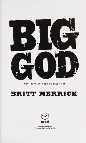 Image for Big God: What Happens When We Trust Him