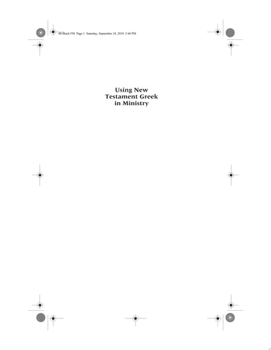Image for Using New Testament Greek in Ministry: A Practical Guide for Students and Pastors