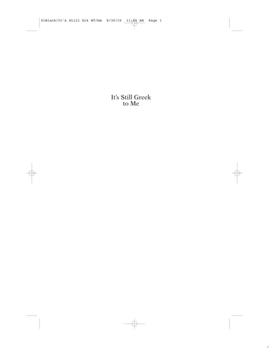 Image for It's Still Greek to Me An Easy-to-Understand Guide to Intermediate Greek