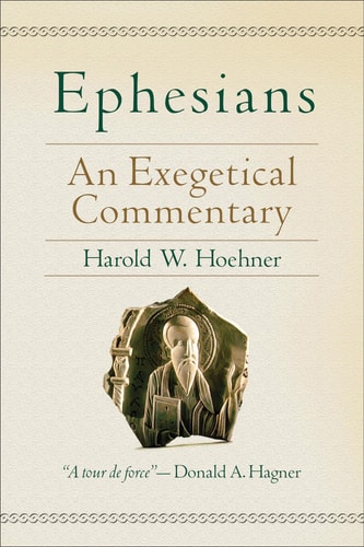 Image for Ephesians: An Exegetical Commentary
