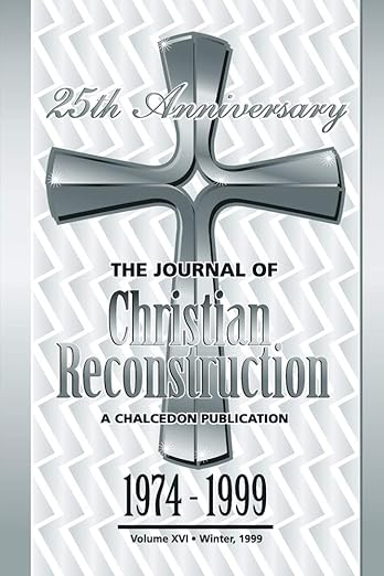 Image for The Journal of Christian Reconstruction, 1974-1999, The 25th Anniversary Issue