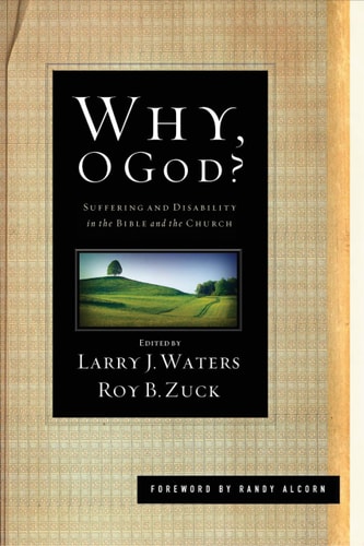Image for Why, O God? Suffering and Disability in the Bible and the Church