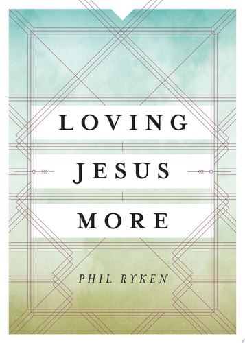 Image for Loving Jesus More