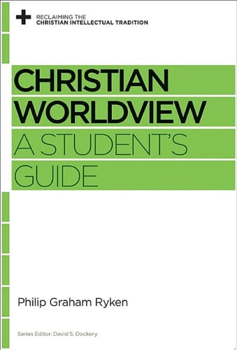 Image for Christian Worldview: A Student's Guide