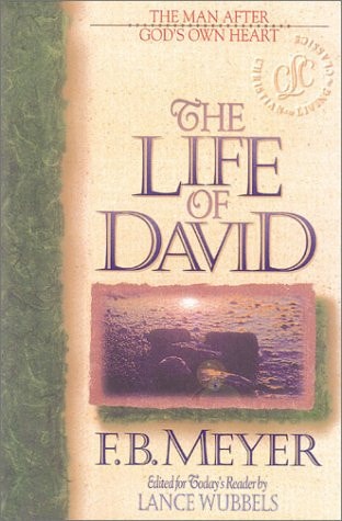 Image for The Life of David: The Man After God's Own Heart