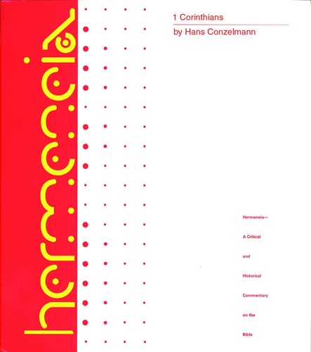 Image for First Corinthians: A Commentary on the First Epistle to the Corinthians (Hermeneia Commentary)